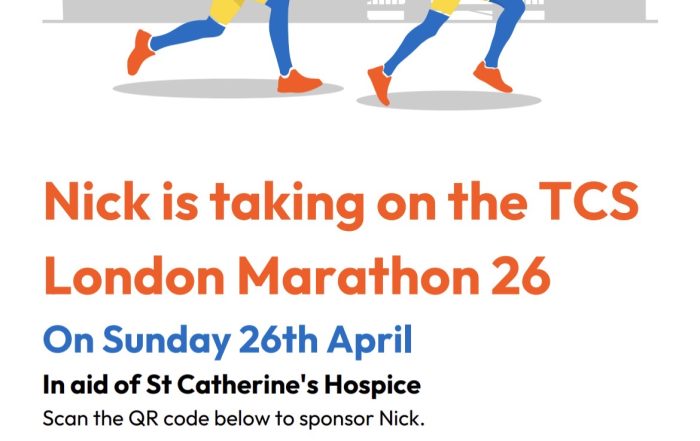 Poster announcing that Nick is running the TCS London Marathon 2026 on Sunday 26th April in aid of St Catherine’s Hospice. The design features two stylised runners in red, yellow and blue with a grey London skyline including the London Eye, Big Ben, Tower Bridge and other landmarks in the background. Text invites people to scan a QR code to sponsor Nick, with the St Catherine’s Hospice logo and website (www.stch.org.uk) displayed at the bottom.